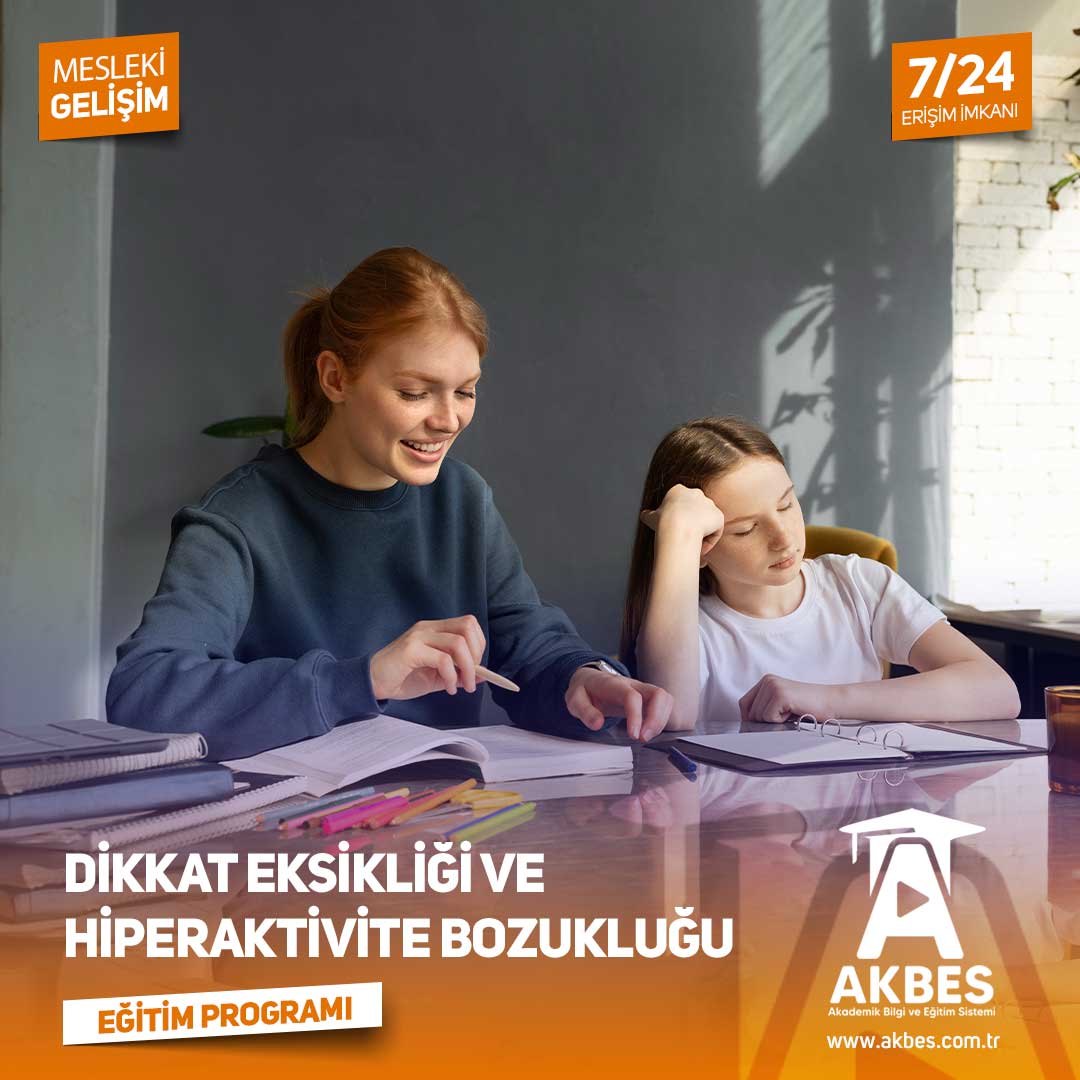 Dikkat Eksikliği Ve Hiperaktivite Bozukluğu Eğitim Programı