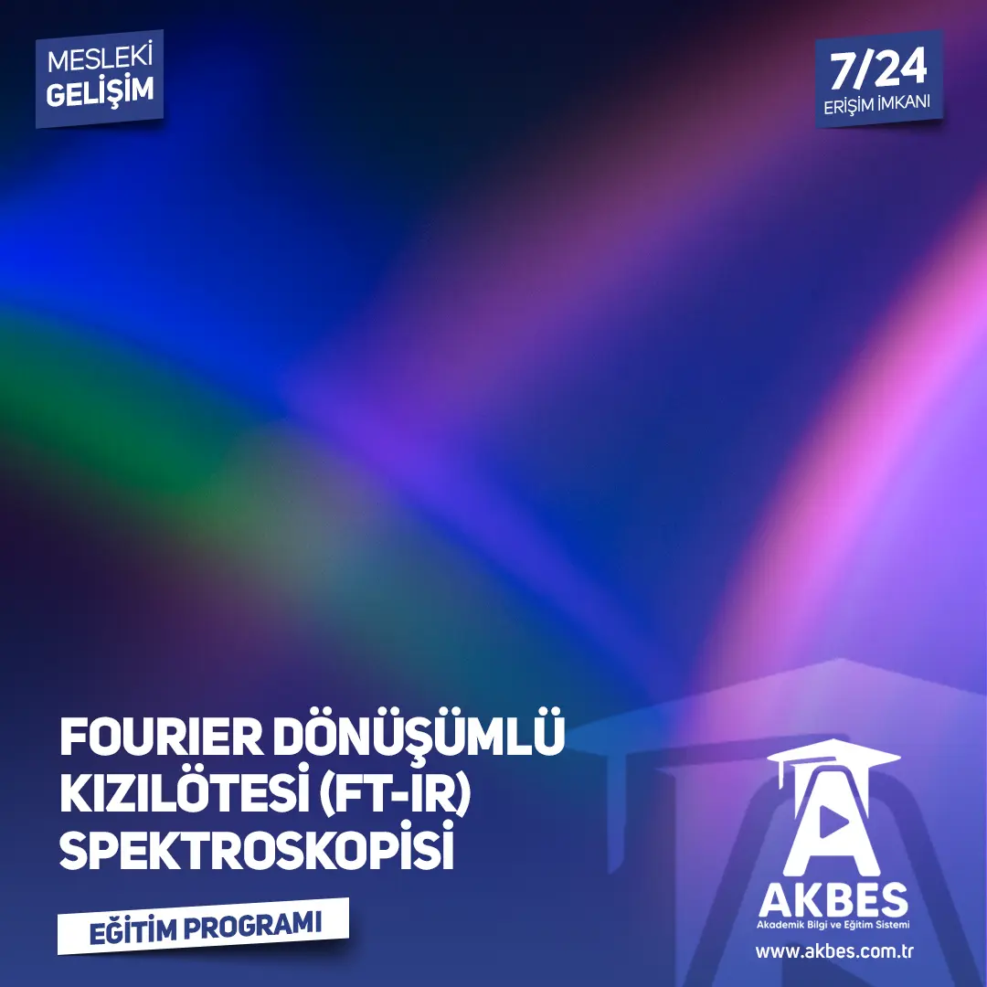Fourier Dönüşümlü Kızılötesi (FT-IR) Spektroskopisi Eğitim Programı