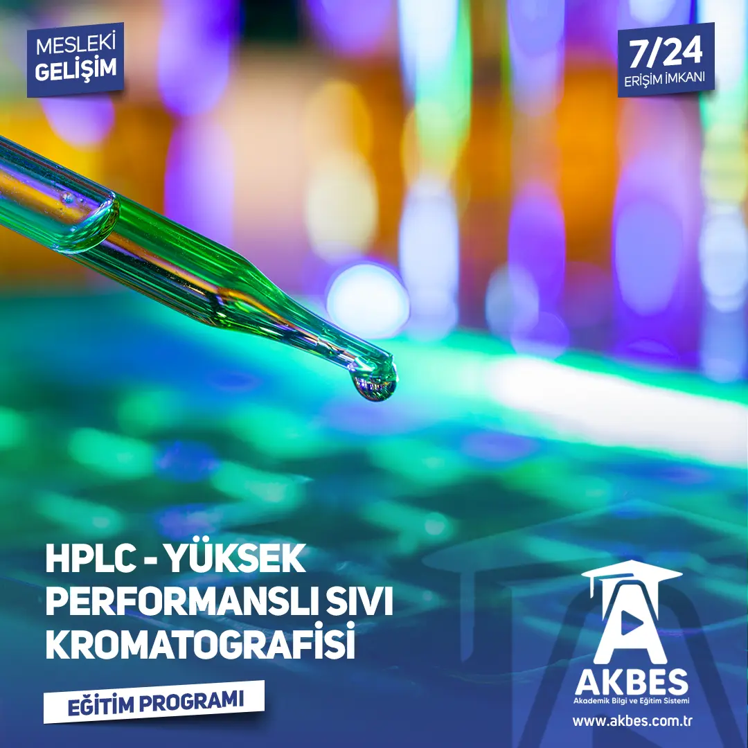 HPLC - Yüksek Performanslı Sıvı Kromatografisi Eğitim Programı