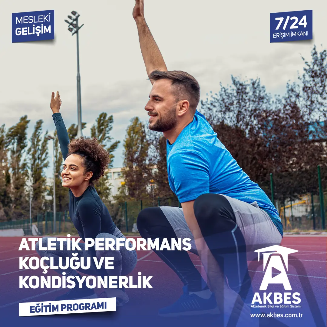 Atletik Performans Koçluğu ve Kondisyonerlik Eğitim Programı