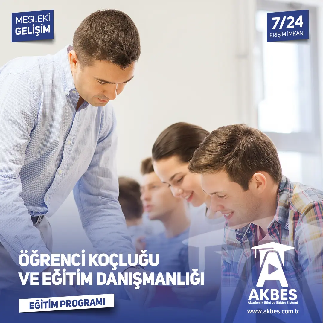 Öğrenci Koçluğu ve Eğitim Danışmanlığı Eğitim Programı
