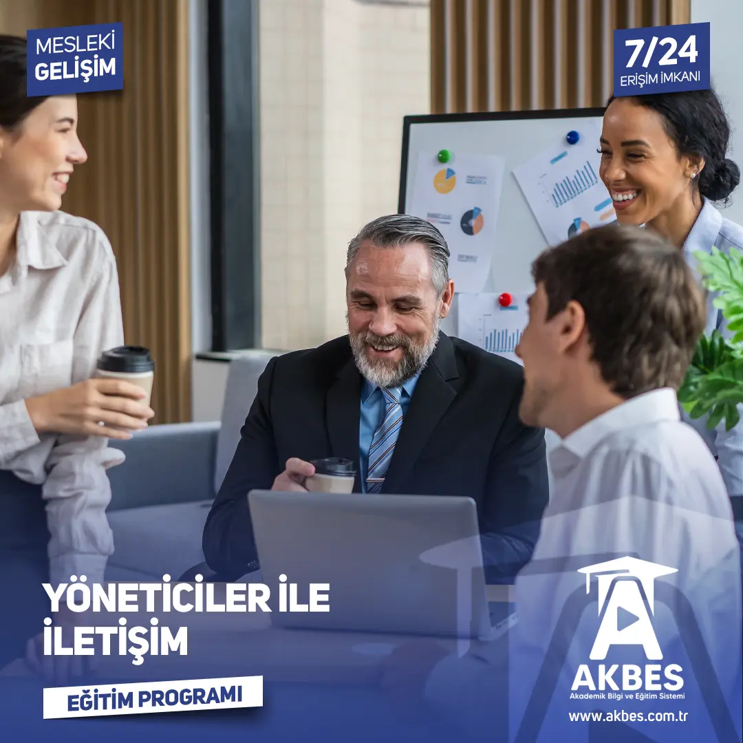 Yöneticiler İle İletişim Eğitim Programı